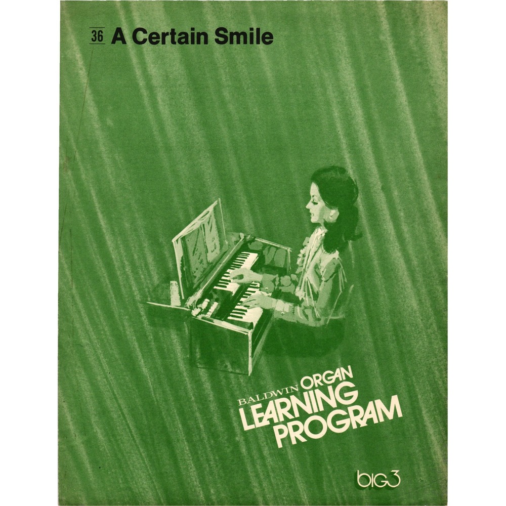 Baldwin Organ Learning Program 36 A Certain Smile‎ Sheet Music Big 3